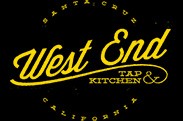 West End Tap Kitchen on 334D Ingalls Street 95060 in Santa Cruz